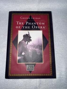 The Phantom of the Opera by Gaston Leroux (Barnes & Noble Classics Hardcover)